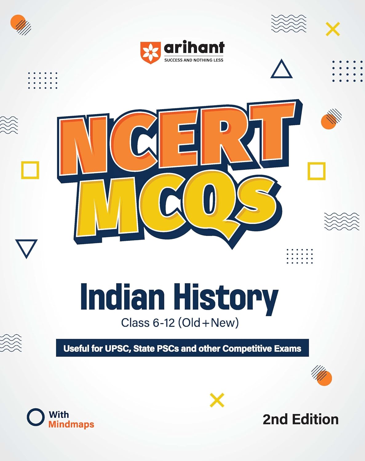 Arihant NCERT MCQs Indian History (E) Class 9-12 (Old + New) | UPSC, State PSC a
