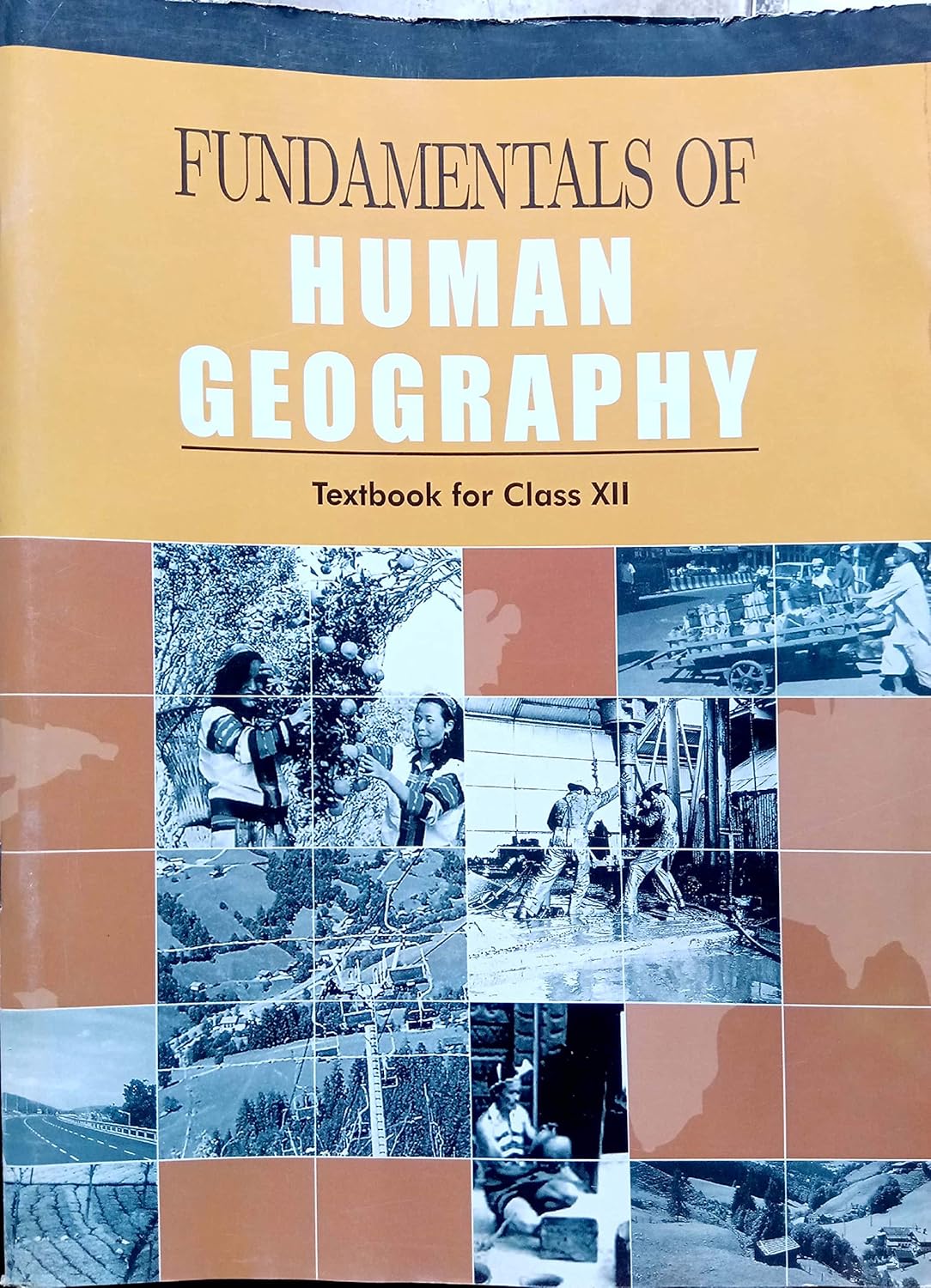 NCERT Fundamentals of Human Geogrophy For Class - 12