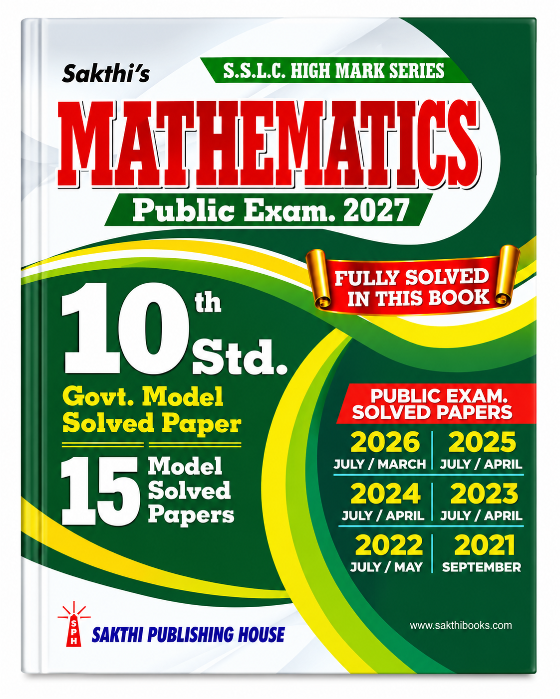 Sakthi's S.S.L.C. High Mark Series Mathematics Public Exam 2027 – 10th Std.