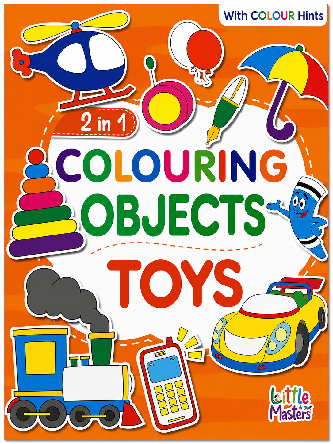 Little Masters 2 in 1 Colouring – Objects & Toys