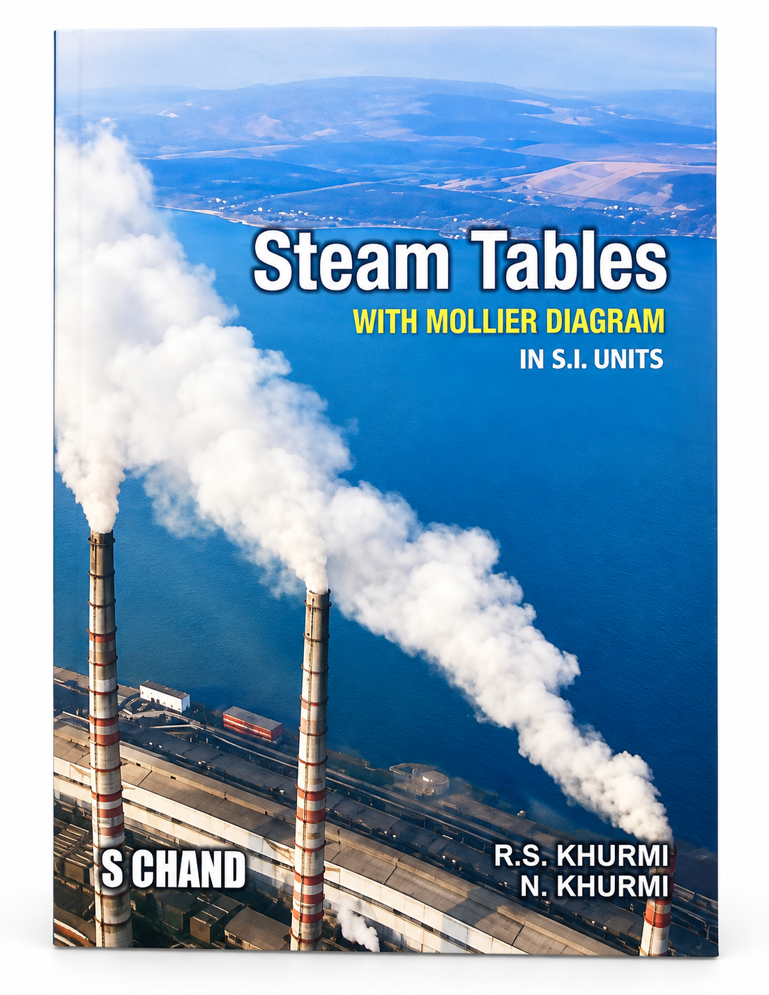 Steam Tables with Mollier Diagram in S.I. Units
