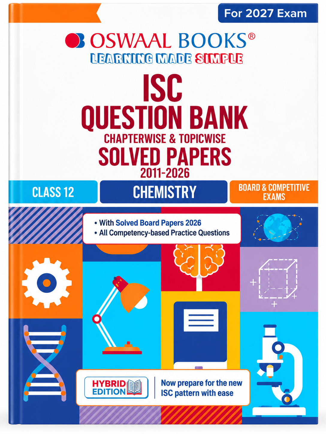 Front cover of the book 'Oswaal Books ISC Question Bank Class 12 Chemistry' for the 2027 exam, featuring a bright multicolor design with blue, orange, white, and purple sections, educational icons, and text detailing solved papers from 2011-2026.