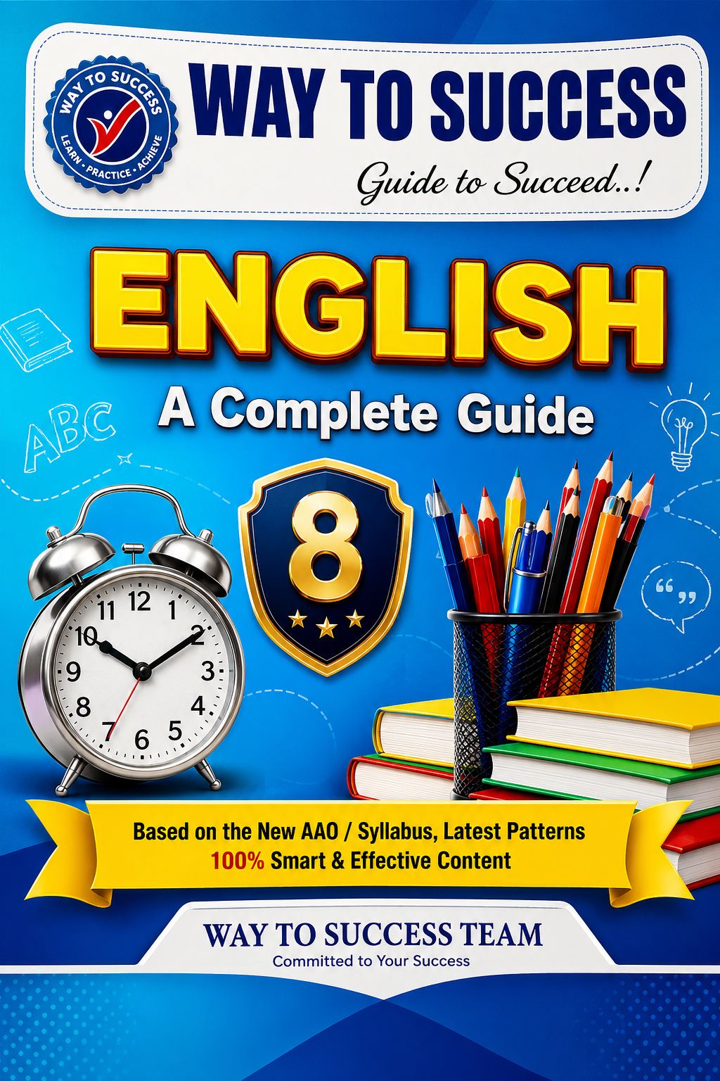 Way to Success English Complete Guide for Class 8 (Term I, II & III)