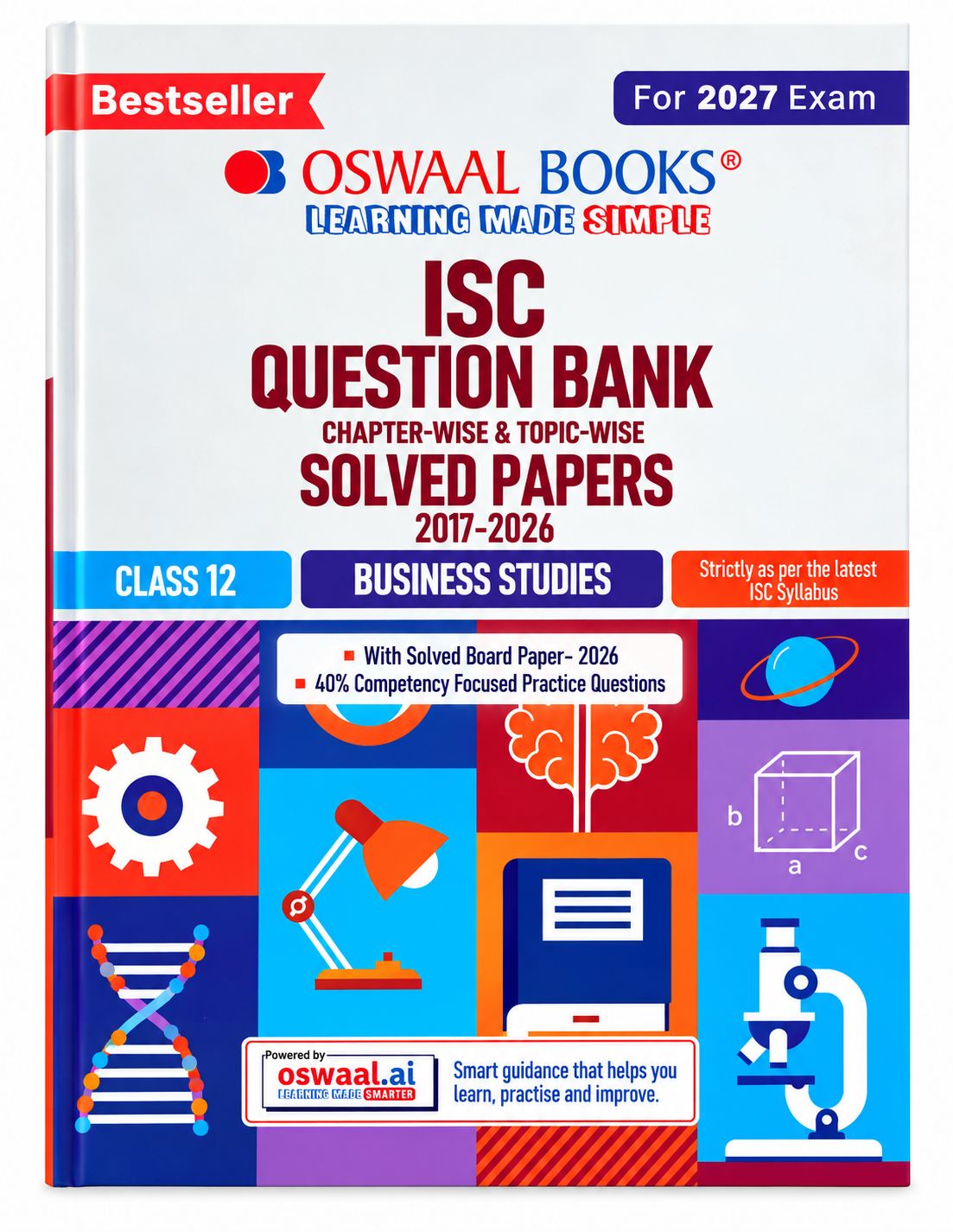 ISC Question Bank Chapter-wise & Topic-wise Solved Papers 2017–2026 – Class 12 Business Studies | For 2027 Exam