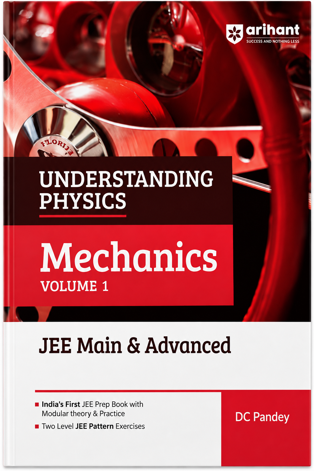 Arihant Understanding Physics Mechanics Volume 1 for JEE Main & Advanced | Modular Theory & Practice | Two-Level JEE Pattern Exercises | DC Pandey