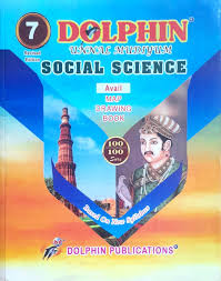 Textbook for Class 7 Social Science by Dolphin Publications with colorful cover