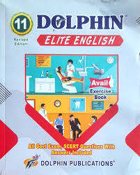 Book titled 'Dolphin Elite English' for Class 11 by Dolphin Publications