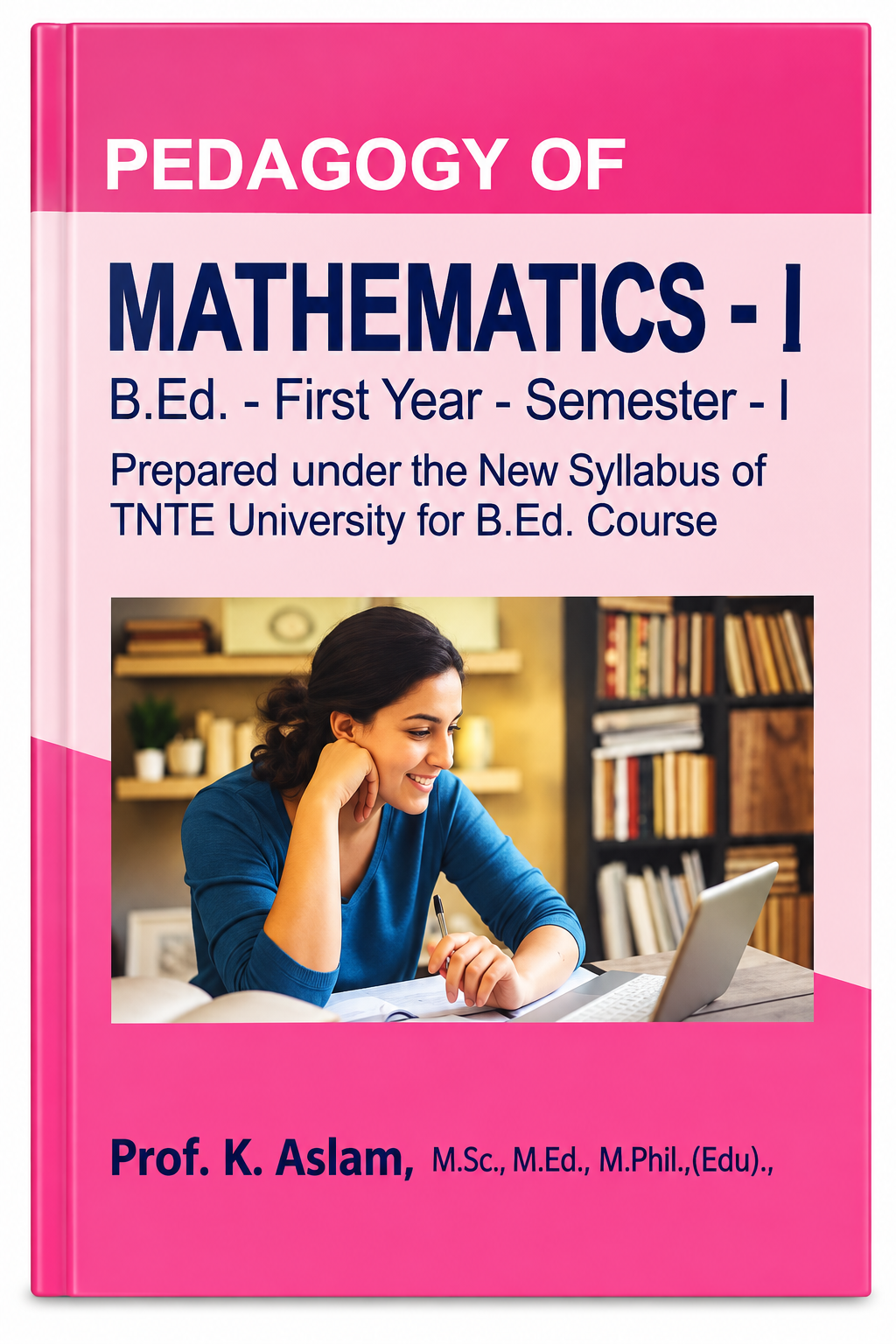 Pedagogy of Mathematics - I