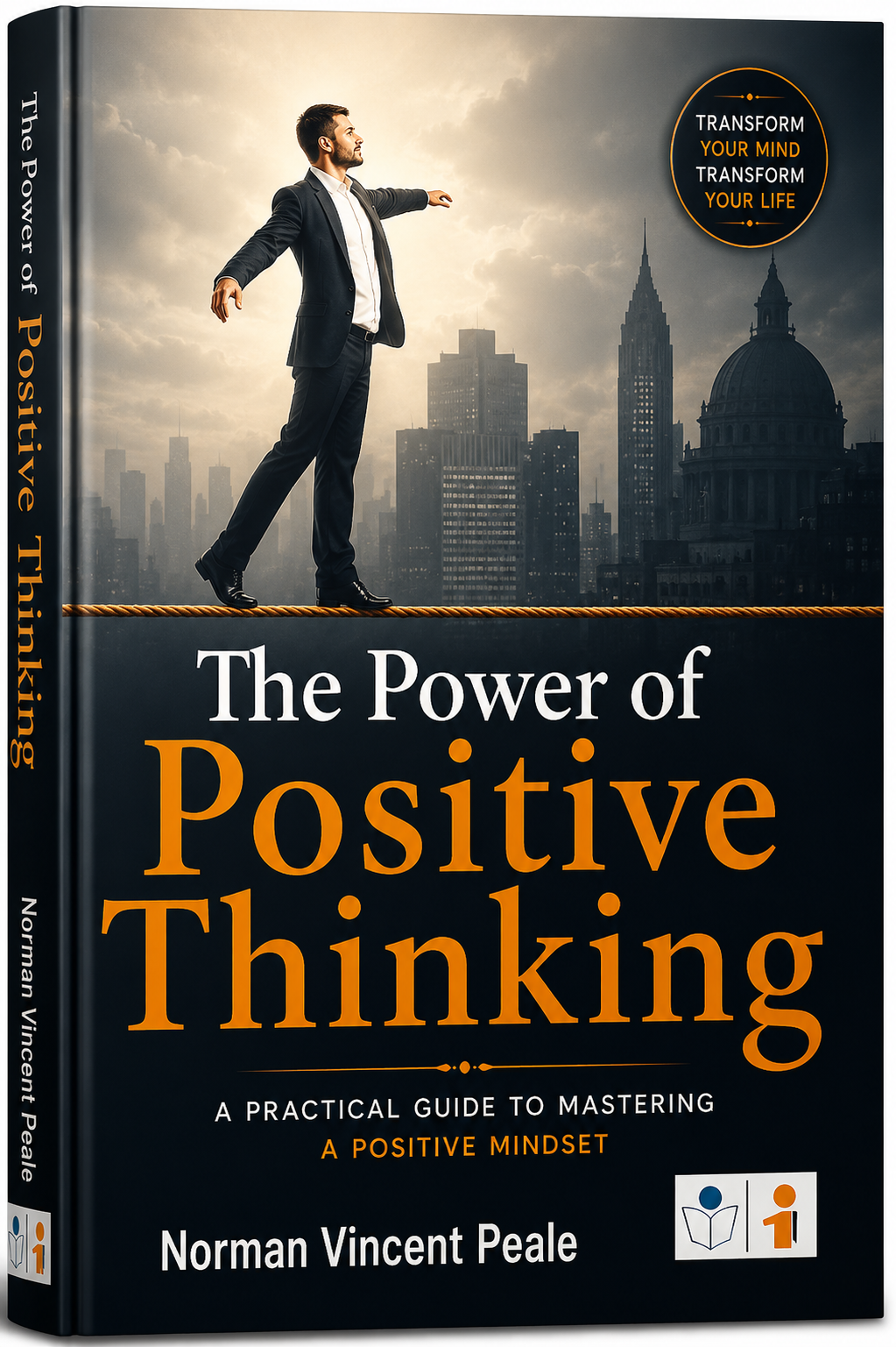 Book cover of 'The Power of Positive Thinking' by Norman Vincent Peale, featuring a man in a suit walking on a rope over a city skyline, with large orange and white title text on a dark background.