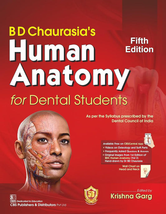 BD CHAURASIAS HUMAN ANATOMY FOR DENTAL STUDENTS 5ED