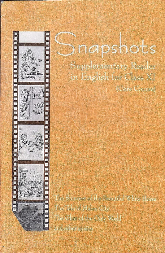 Snapshots English Supplementary Reader for Class - 11 (Core Course) - 11073