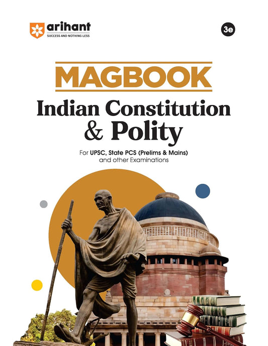 Arihant Magbook Indian Constitution & Polity | 3rd Edition | For UPSC, State PCS