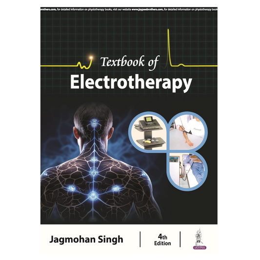 Textbook of Electrotherapy By Jagmohan Singh, 4th Edition