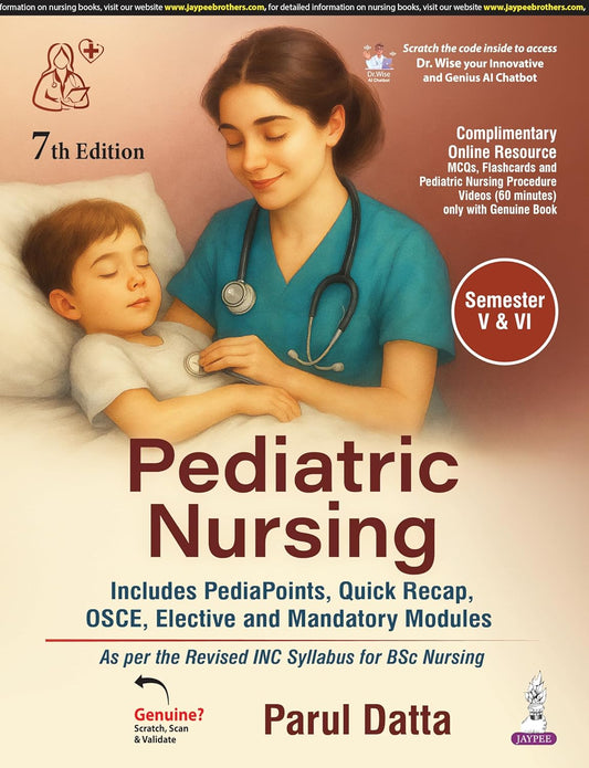 PEDIATRIC NURSING (INCLUDES PEDIA POINTS, QUICK RECAP,OSCE,ELECTIVE AND MANDATOR