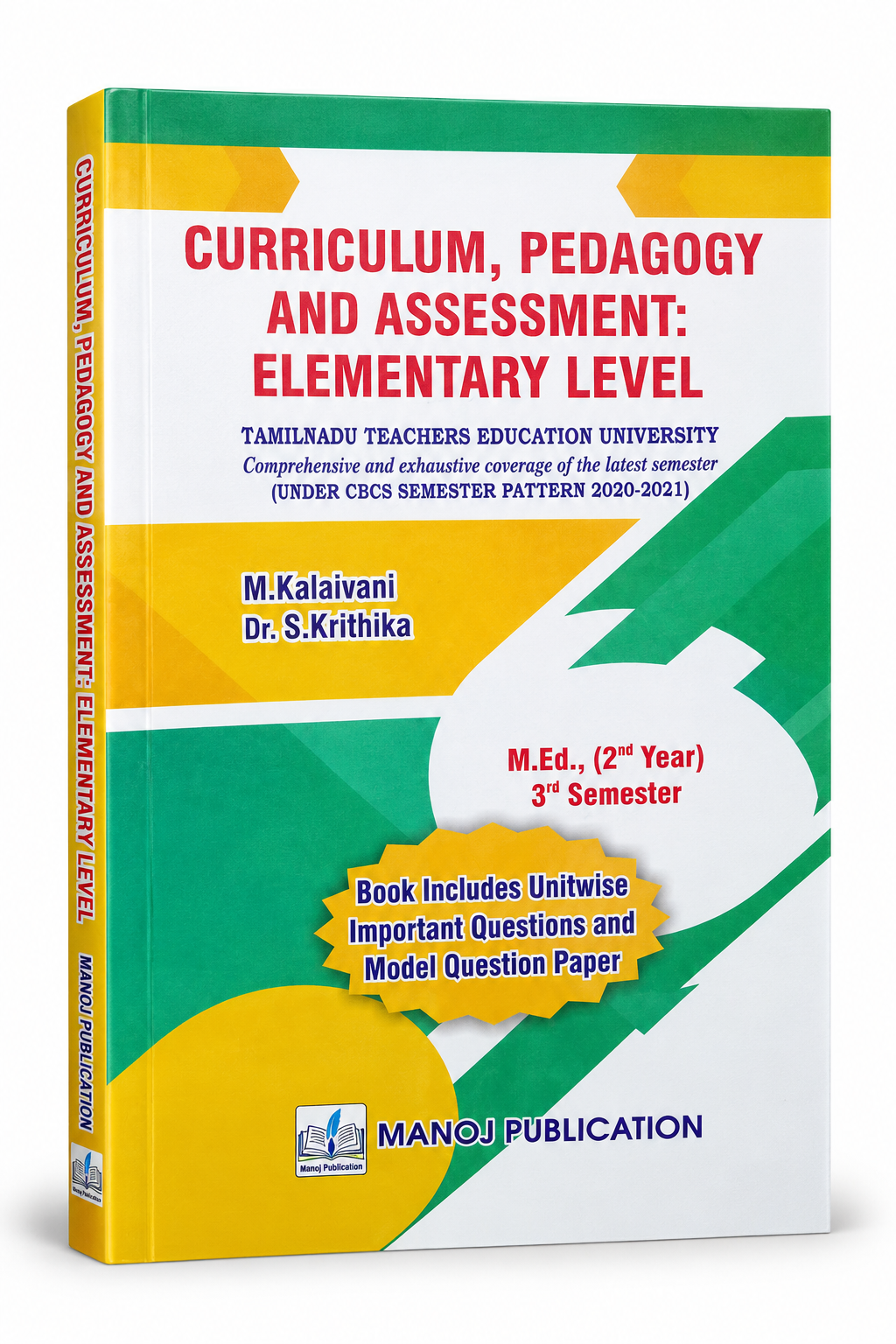 Curriculum Pedagogy and Assessment Elementary Level M.Ed. 2nd Year 3rd Semester book by Manoj Publication