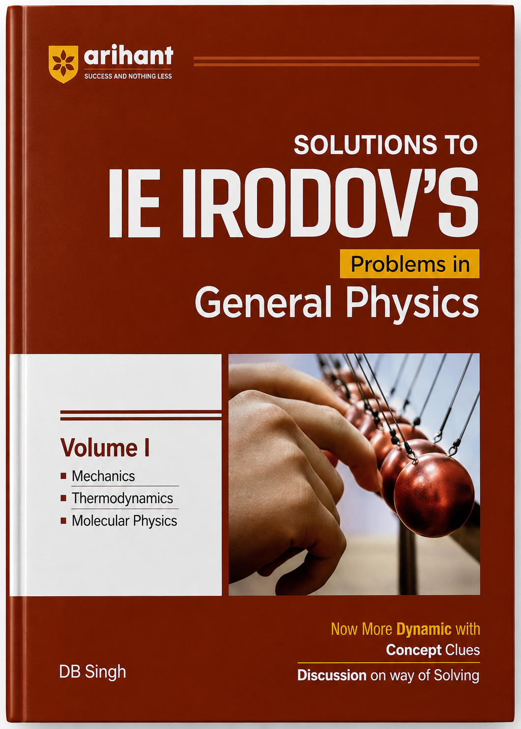 Solutions to I.E. Irodov’s Problems in General Physics – Volume I | Mechanics, Thermodynamics & Molecular Physics | Arihant