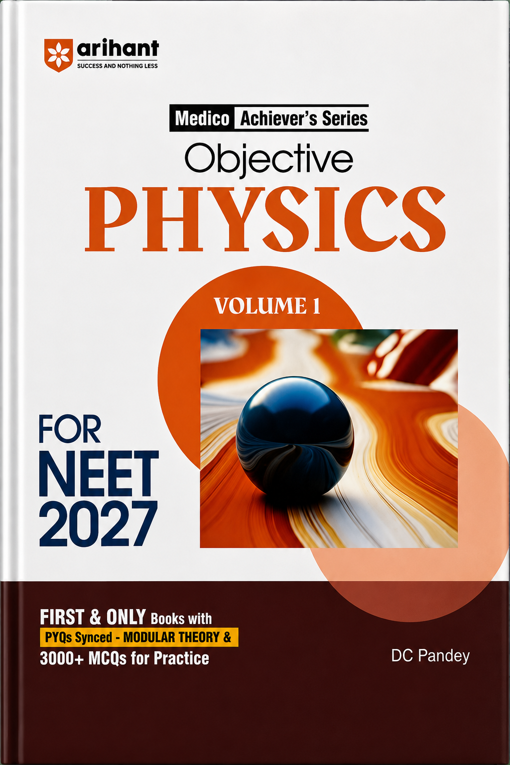 Objective Physics Volume 1 for NEET 2027 | Medico Achiever’s Series | D.C. Pandey | Arihant