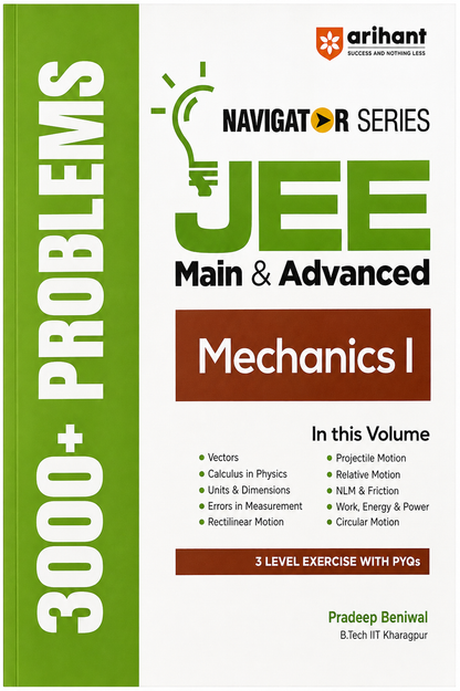 JEE Main & Advanced Mechanics I | Navigator Series | 3000+ Problems | 3 Level Exercises with PYQs | Arihant
