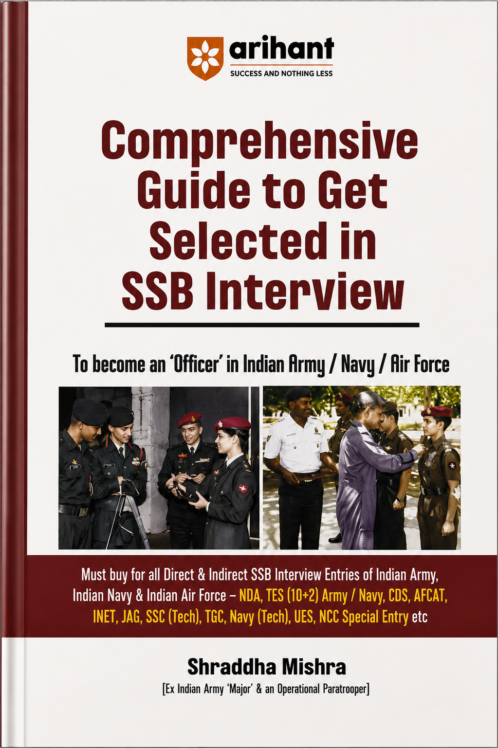 Comprehensive Guide to Get Selected in SSB Interview | To Become an Officer in Indian Army, Navy & Air Force | Shraddha Mishra