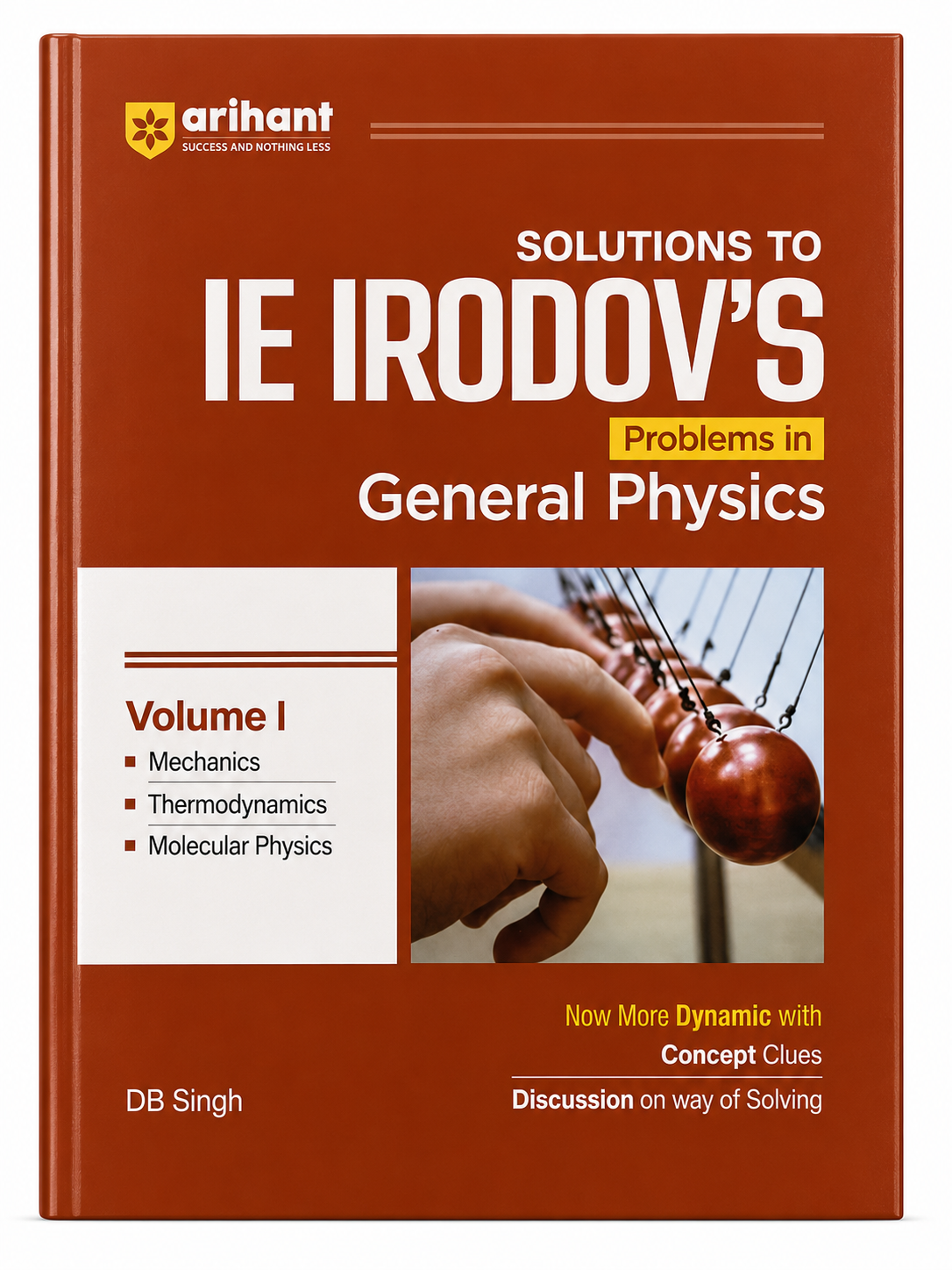 IE IRODOV'S Solutions to Problems in General Physics Volume I | DB Singh | English Medium