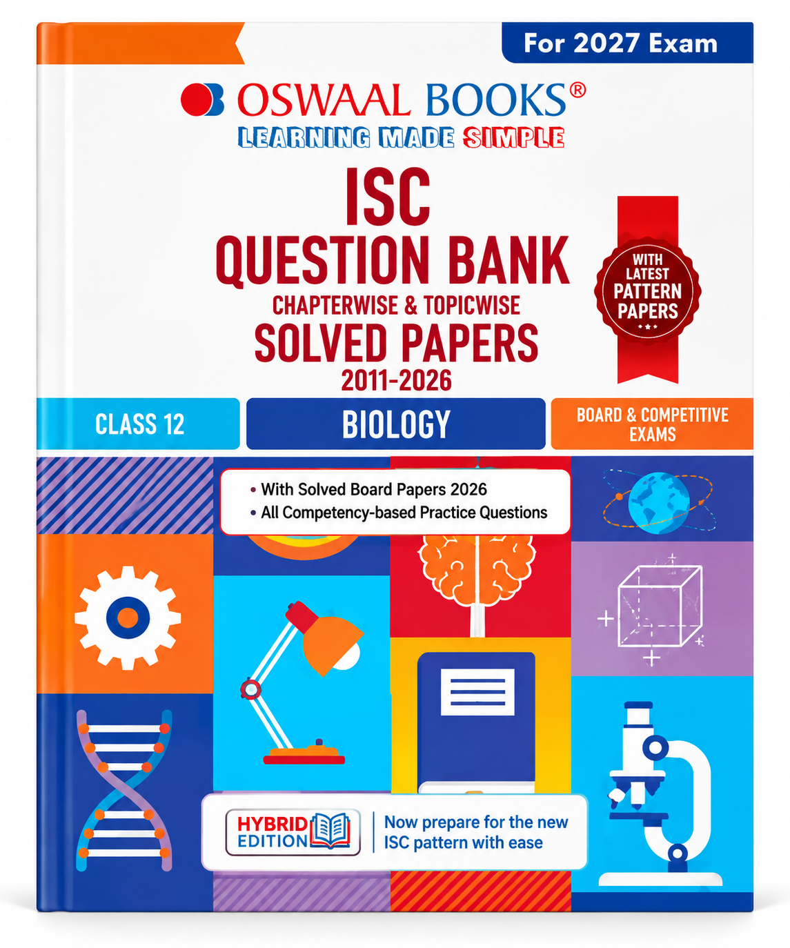 Oswaal Books ISC Question Bank Class 12 Biology 2021-2026 for 2027 Exam, featuring a colorful cover with scientific icons and text blocks.
