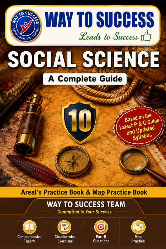Way to Success Social Science Complete Guide with Practice Book & Map Practice Book for Class 10 (SSLC)