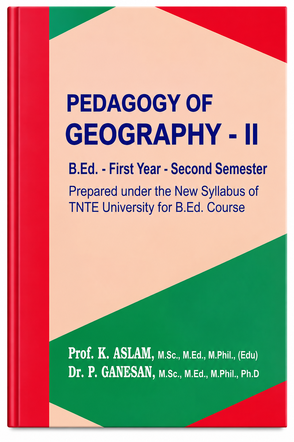 A book cover for 'Pedagogy of Geography - II' with a geometric color-blocked design in red, green, and peach, featuring blue text on a white background.