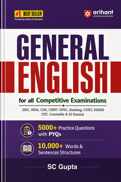 General English for All Competitive Examinations | 5000+ Practice Questions with PYQs | 10,000+ Words & Sentence Structures | SSC, NDA, CDS, CAPF, UPSC, Banking, CUET, DSSSB & More | SC Gupta