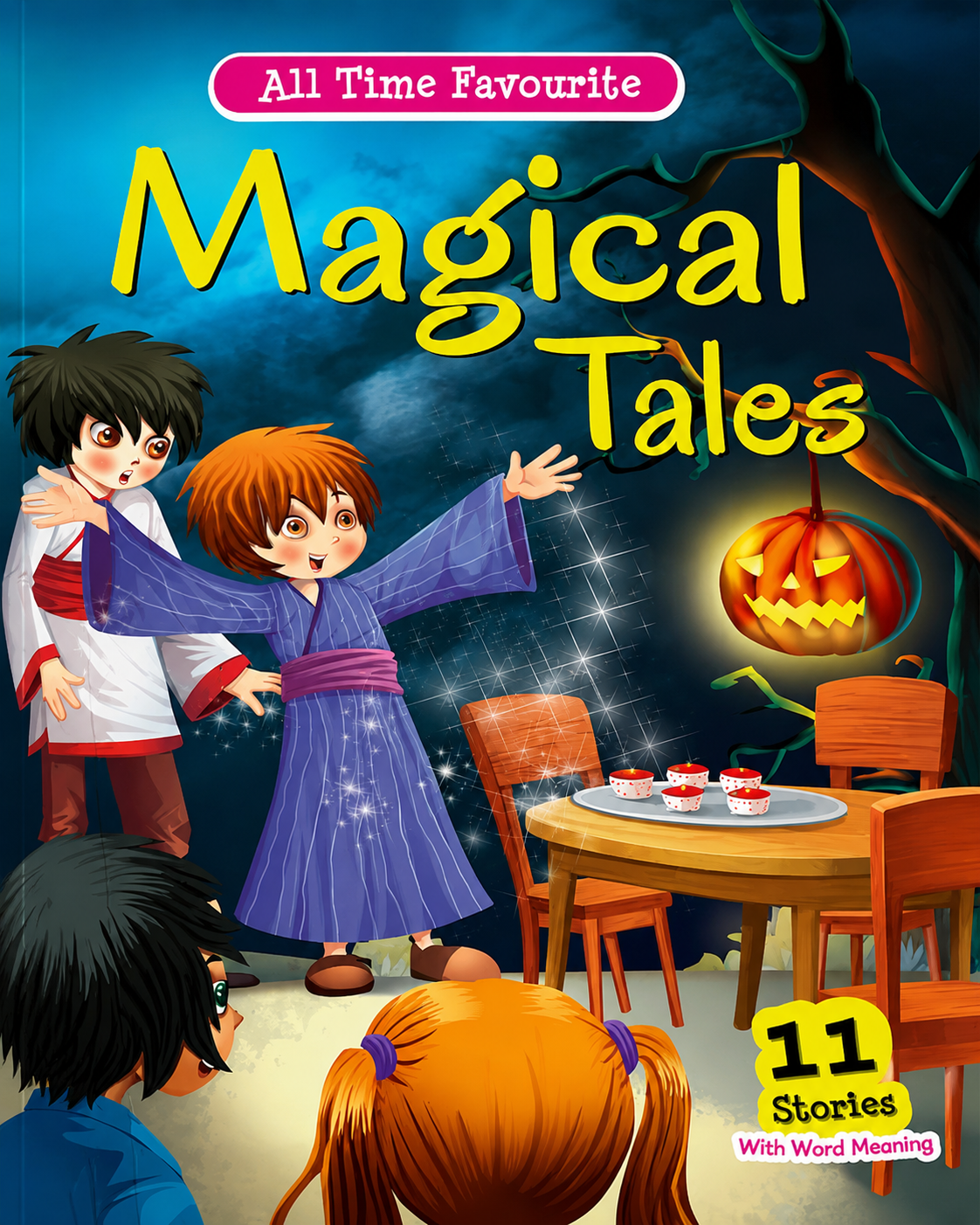 All Time Favourite Magical Tales – 11 Stories with Word Meanings
