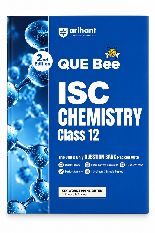 Arihant QUE Bee ISC Chemistry Class 12 Question Bank