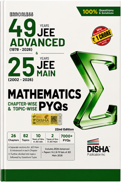 Errorless 49 Years JEE Advanced & 25 Years JEE Main Mathematics | Chapter-wise & Topic-wise PYQs | 22nd Edition | Disha Publication