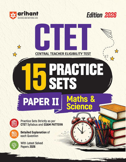 Buy Arihant CTET 2026 15 Practice Sets Paper I Class I–V with syllabus-based practice sets, detailed question explanations and latest solved papers.