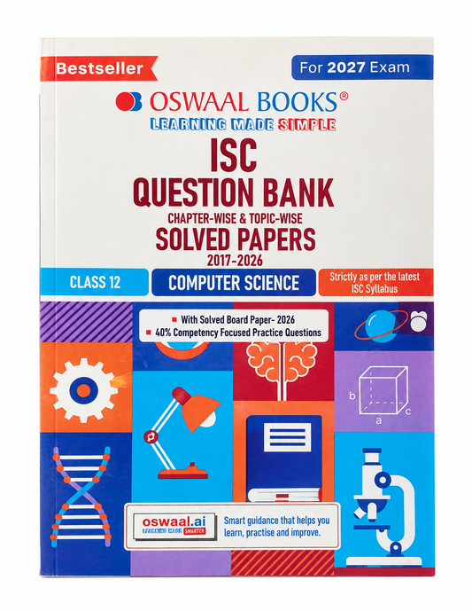Oswaal ISC Question Bank Class 12 Computer Science | Chapter-wise & Topic-wise Solved Papers 2017–2026 | For 2027 Exam