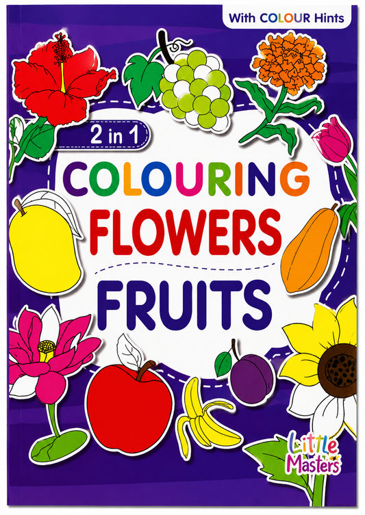 Little Masters 2 in 1 Colouring – Flowers & Fruits