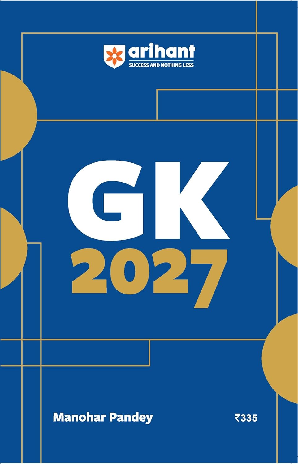 GK 2027 General Knowledge Book by Manohar Pandey Arihant Publications Blue Cover