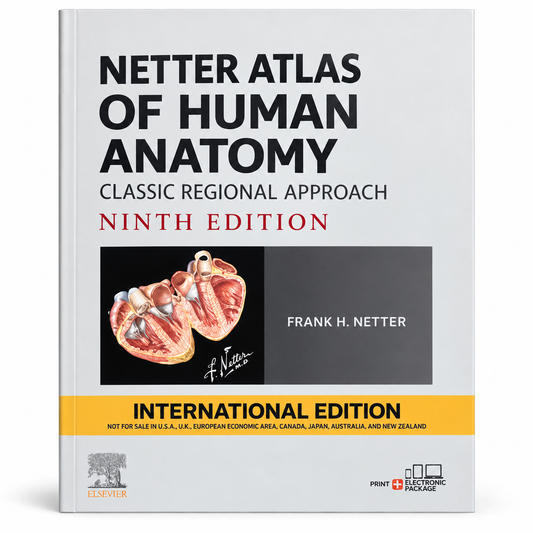 Netter Atlas of Human Anatomy – Classic Regional Approach, 9th Edition