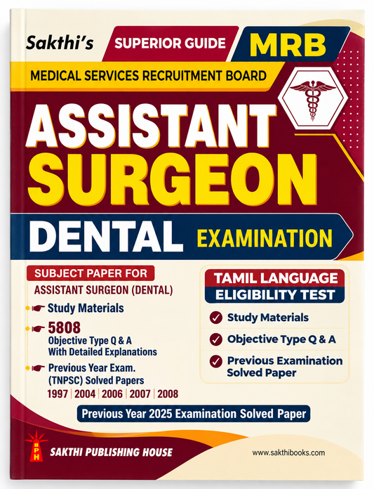 Sakthi’s Superior Guide – Assistant Surgeon (Dental) Examination