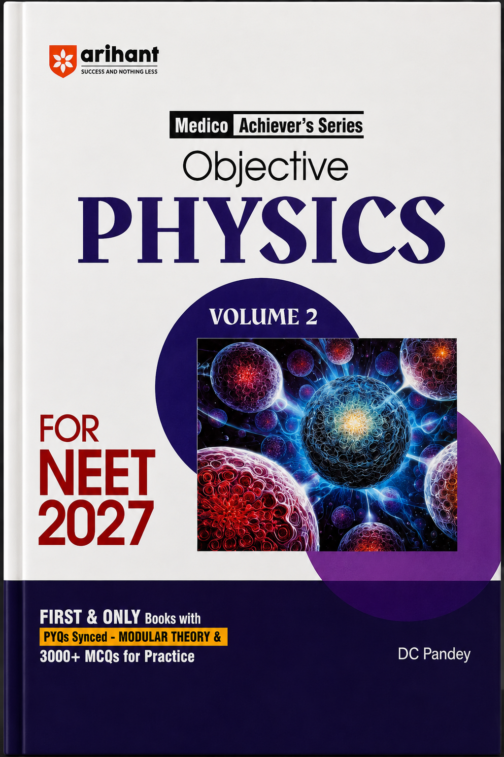 Objective Physics Volume 2 for NEET 2027 | Medico Achiever’s Series | D.C. Pandey | Arihant