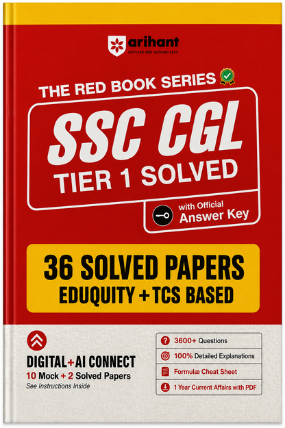 SSC CGL Tier 1 Solved Papers | 36 Solved Papers | Equity + TCS Based | Official Answer Key | 3600+ Questions | Arihant Red Book Series
