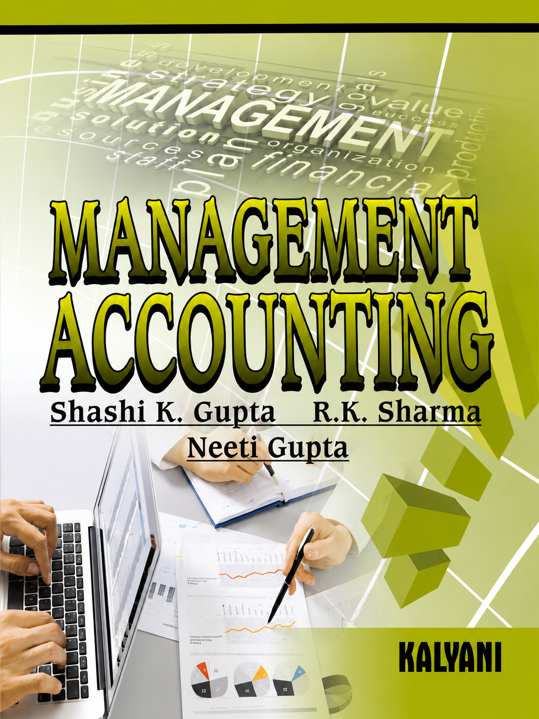 Management Accounting | Shashi K. Gupta | R.K. Sharma | Neeti Gupta