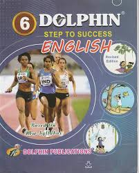 Book titled 'Dolphin Step to Success English' for Class 6 with cover design featuring athletes and sports elements.