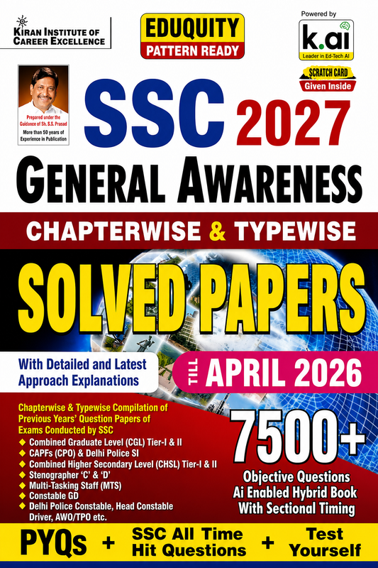 Kiran SSC 2027 General Awareness Chapterwise and Typewise Solved Papers April 2026 Edition with 7500+ objective questions for SSC CGL, CHSL, CPO, MTS, GD, Stenographer and other SSC recruitment exams.