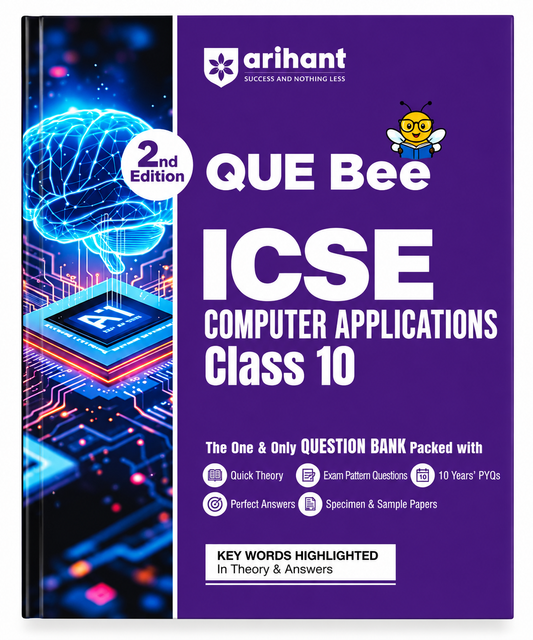 ICSE Computer Applications Class 10 Question Bank | QUE Bee | Arihant