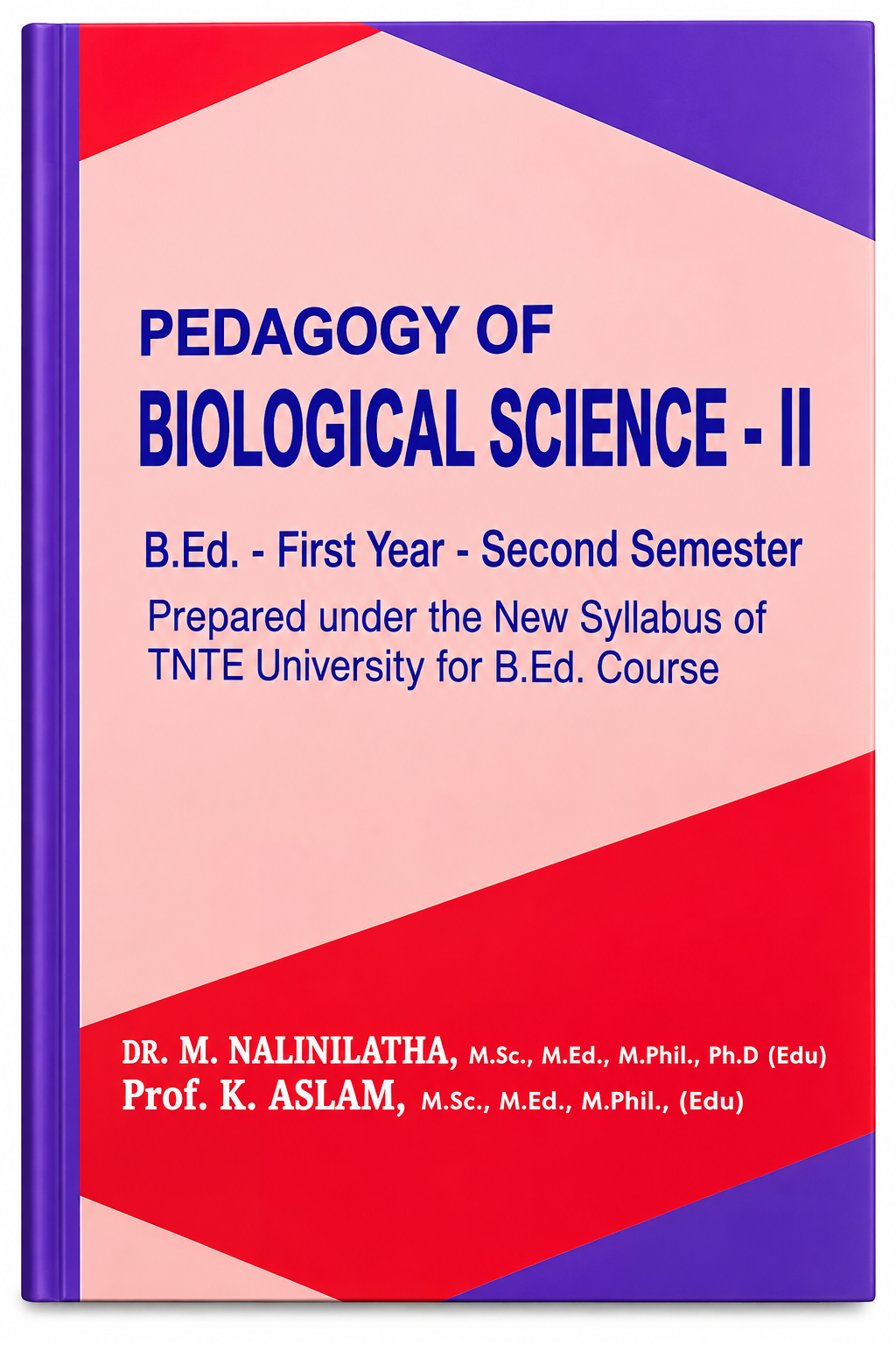 Pedagogy of Biological Science II B.Ed First Year Second Semester TNTE University Book