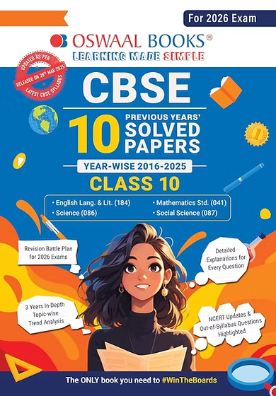 Class 10 Oswaal CBSE 10 Years' Solved Papers, Yearwise (2016-2025)