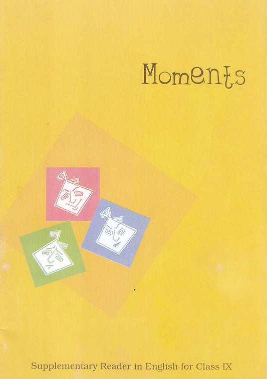 Moments : Supplementary Reader in English for Class - 9