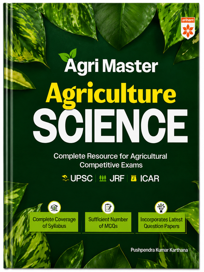 Agri Master Agriculture Science 2026 | Complete Resource for UPSC, JRF, ICAR & Agriculture Competitive Exams | Arihant